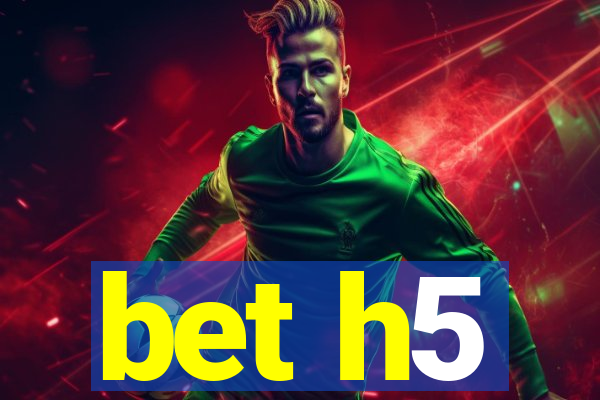 bet h5